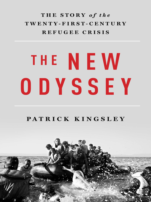 Title details for The New Odyssey by Patrick Kingsley - Wait list